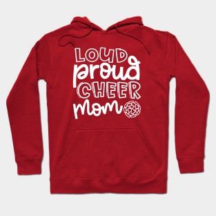 Loud Proud Cheer Mom Cheerleader Cute Hoodie